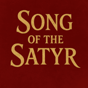 Song of the Satyr - Full Set